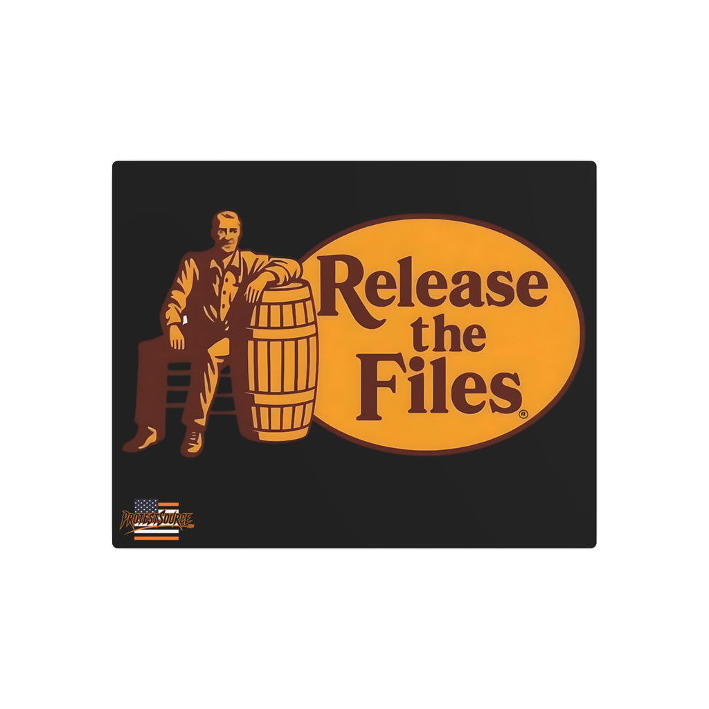 Release The Files 20"X16" Aluminum Metal Protest Sign