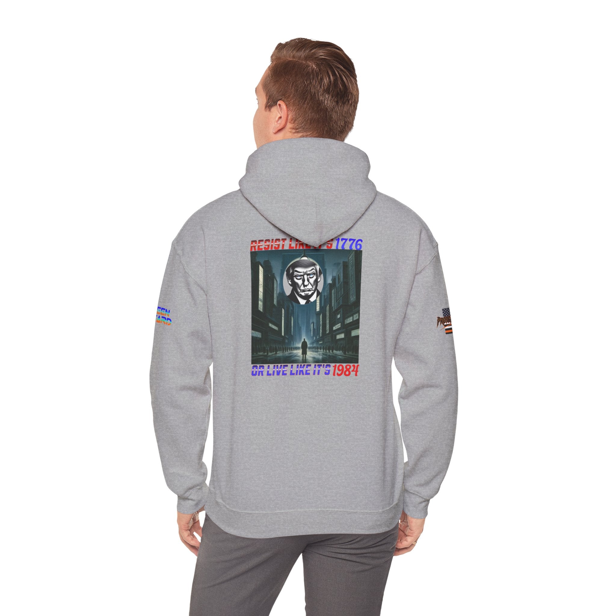 Resist Like It's 1776 Or Live Like It's 1984 Unisex Heavy Blend Gildan Hoodie