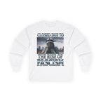 Closed Due to the Rise of Fascism Long Sleeve Cotton Gildan Tee