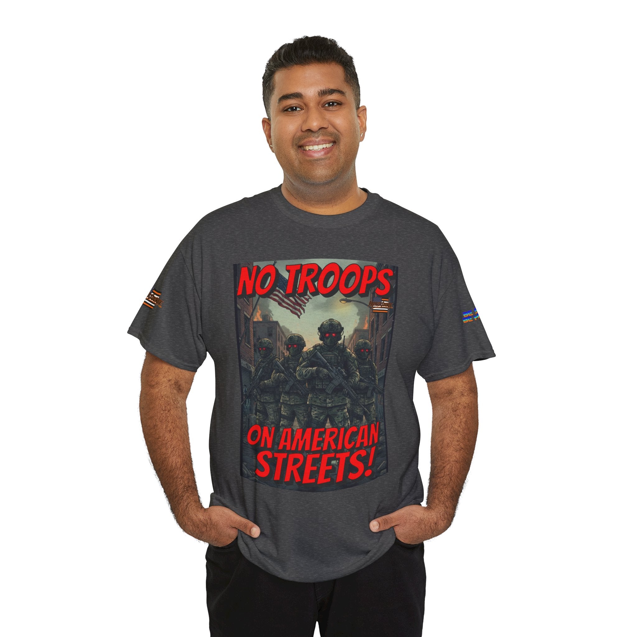 No Troops on American Streets Unisex Heavy Cotton Gildan Tee, Casual Wear, Gift for Activists, Comfortable Protest Wear