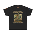 The Only Minority Destroying America Unisex Heavy Cotton Gildan Tee, Casual Wear, Gift for Activists, Comfortable Protest Wear