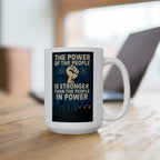 The Power of the People 15 oz. Ceramic Coffee Mug