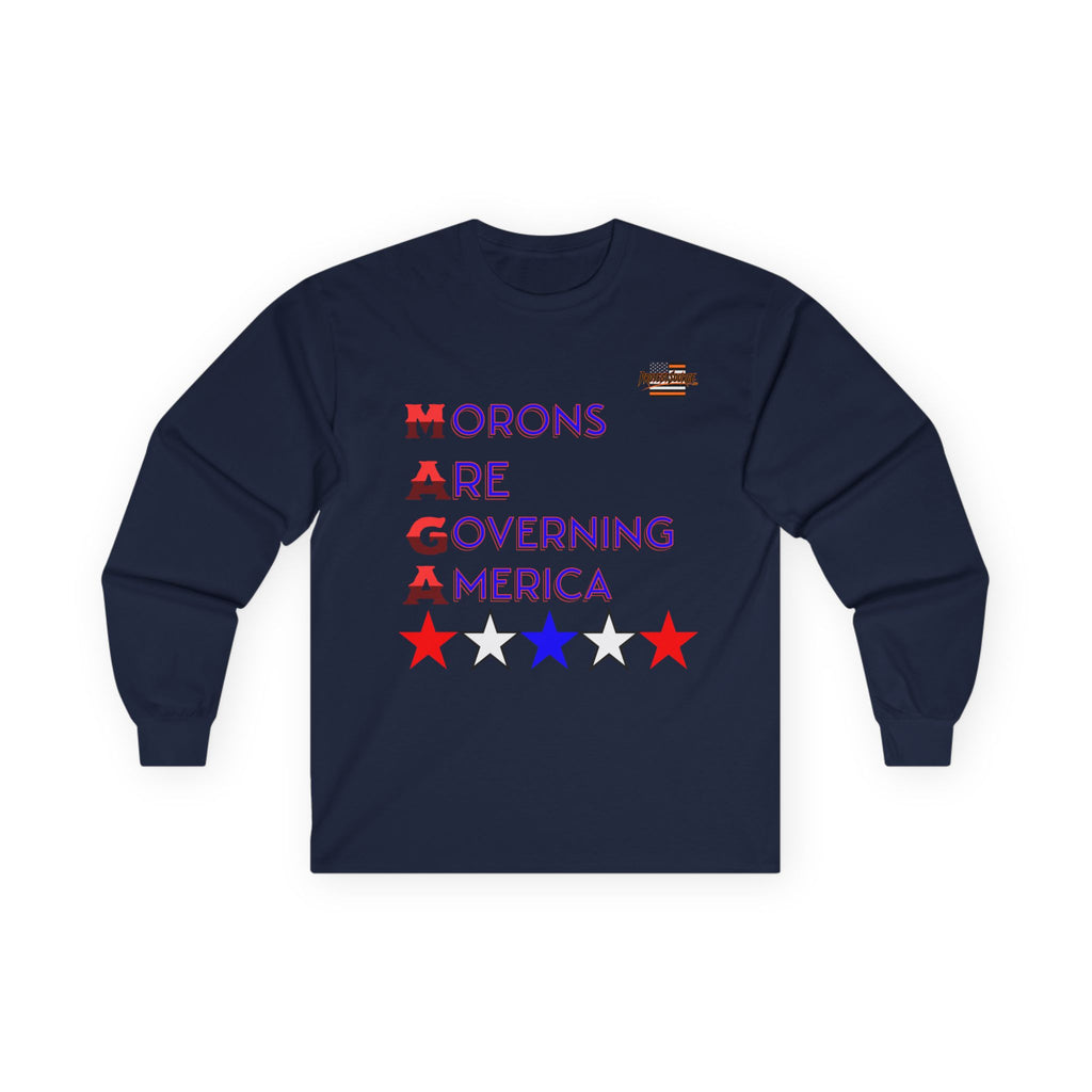 Morons Are Governing America Long Sleeve Cotton Gildan Tee