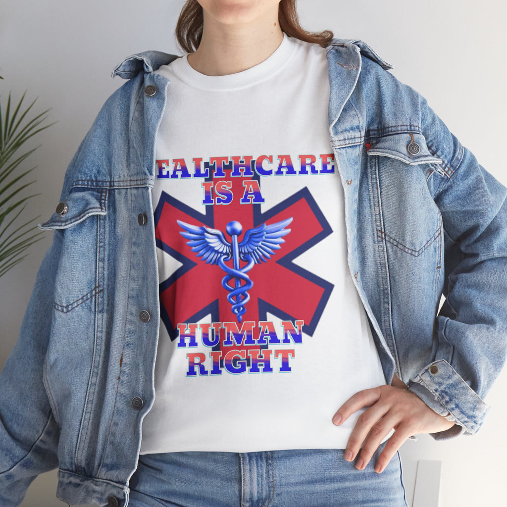 Healthcare is a Human Right Unisex Heavy Cotton Gildan Tee