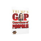 Guardians Of Pedophiles 18"X24" Durable Foam Board Protest Sign