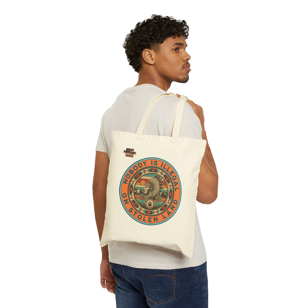 Nobody Is Illegal On Stolen Land Cotton Canvas Tote Bag