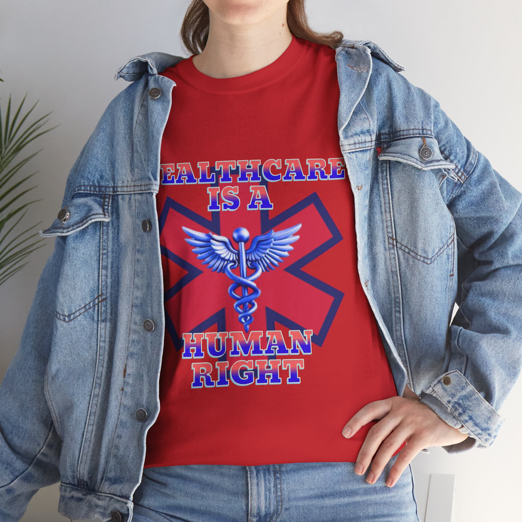 Healthcare is a Human Right Unisex Heavy Cotton Gildan Tee