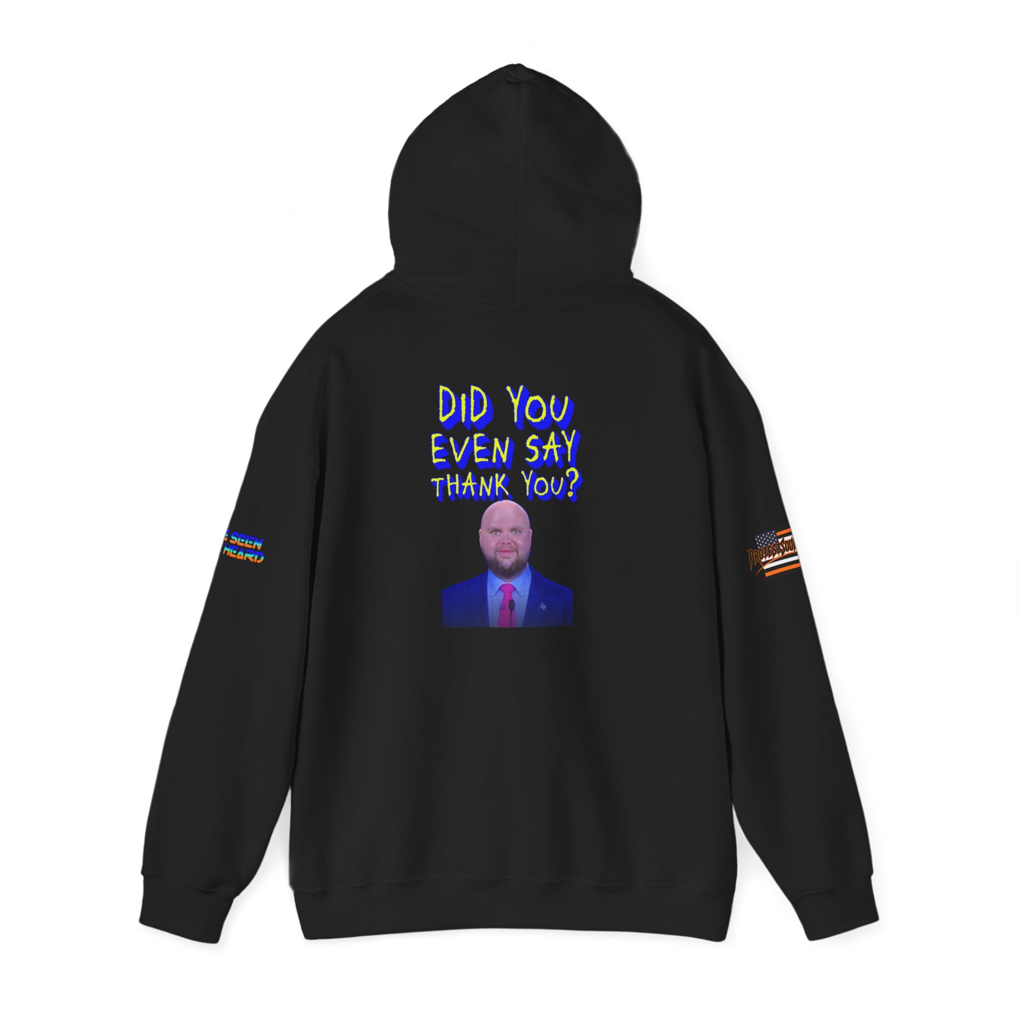 Did You Even Say Thank You Unisex Heavy Blend Gildan Hoodie