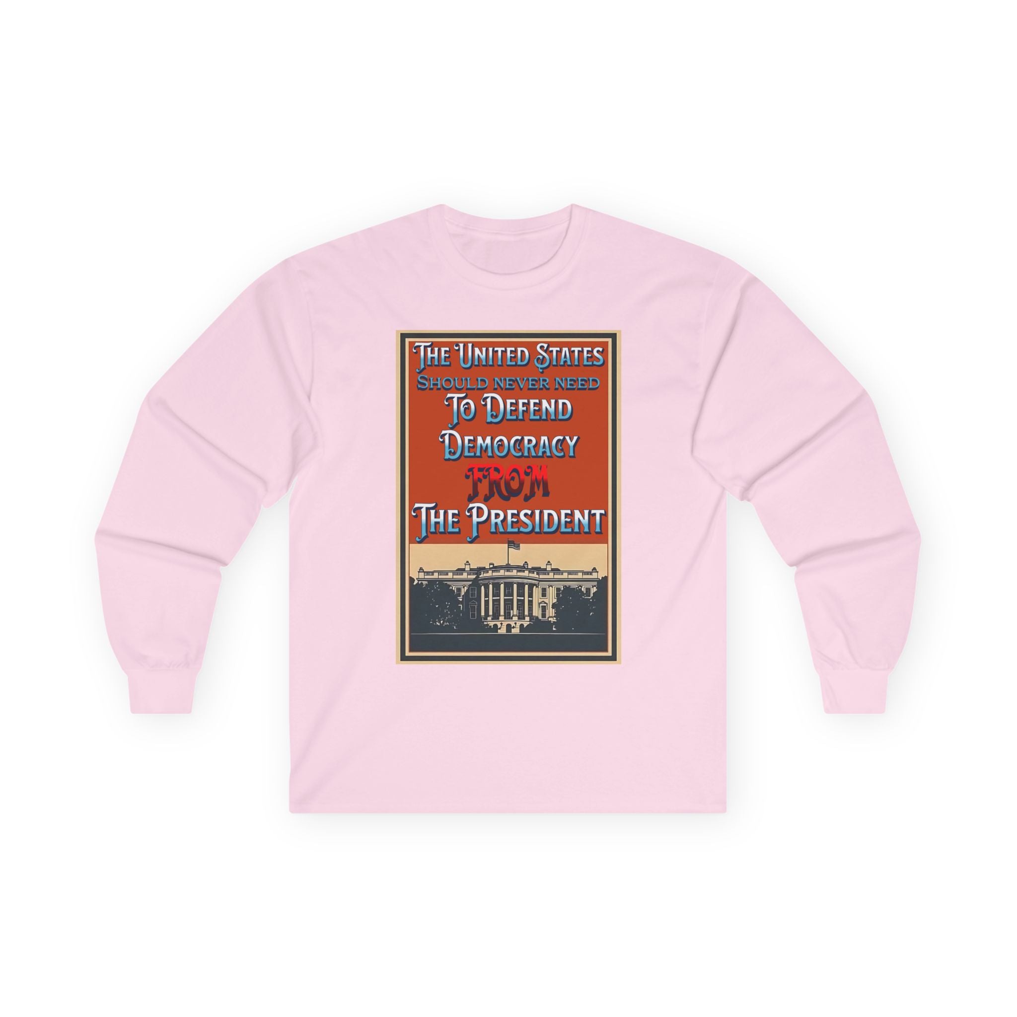 Defending Democracy Long Sleeve Cotton Gildan Tee