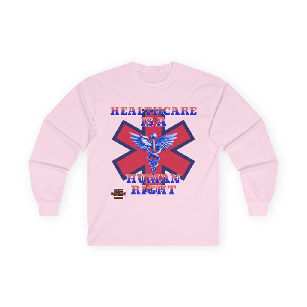 Healthcare is a Human Right Long Sleeve Cotton Gildan Tee