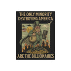 The Only Minority Destroying America 16"X20" Aluminum Metal Protest Sign