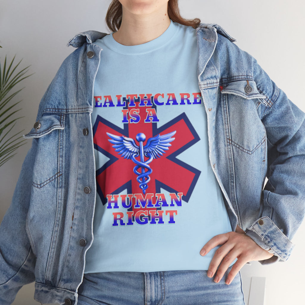 Healthcare is a Human Right Unisex Heavy Cotton Gildan Tee