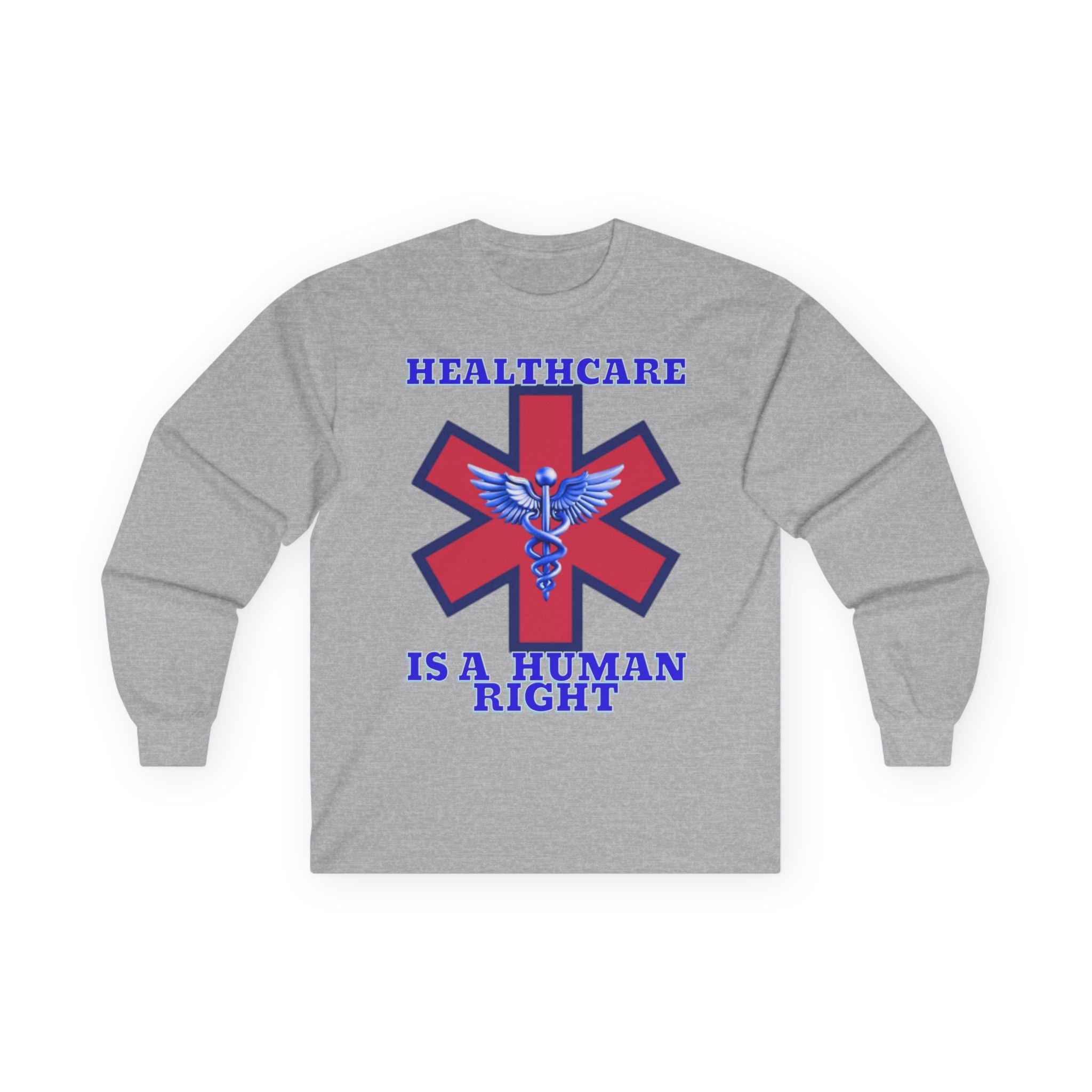 Healthcare is a Human Right Long Sleeve Cotton Gildan Tee