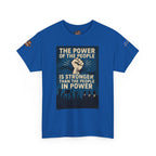 The Power of the People Unisex Heavy Cotton Gildan Tee