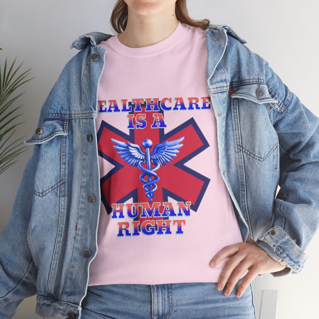 Healthcare is a Human Right Unisex Heavy Cotton Gildan Tee