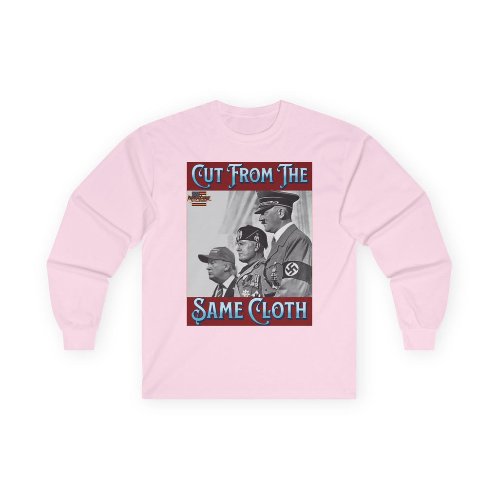 Cut From The Same Cloth Long Sleeve Cotton Gildan Tee