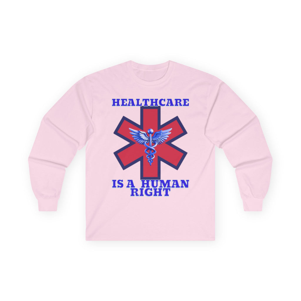 Healthcare is a Human Right Long Sleeve Cotton Gildan Tee