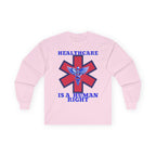 Healthcare is a Human Right Long Sleeve Cotton Gildan Tee