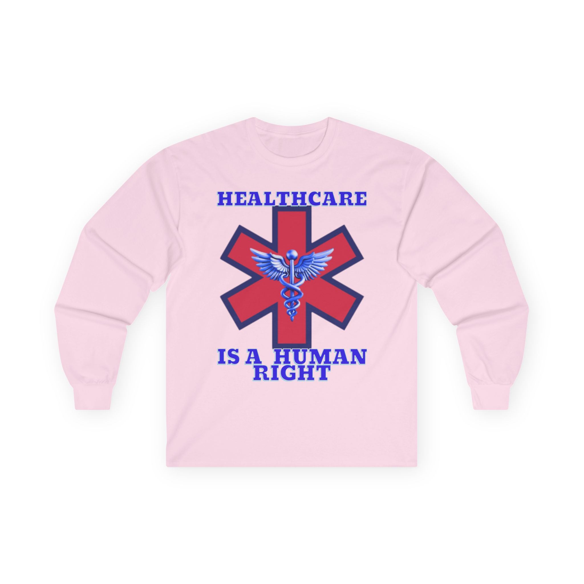 Healthcare is a Human Right Long Sleeve Cotton Gildan Tee
