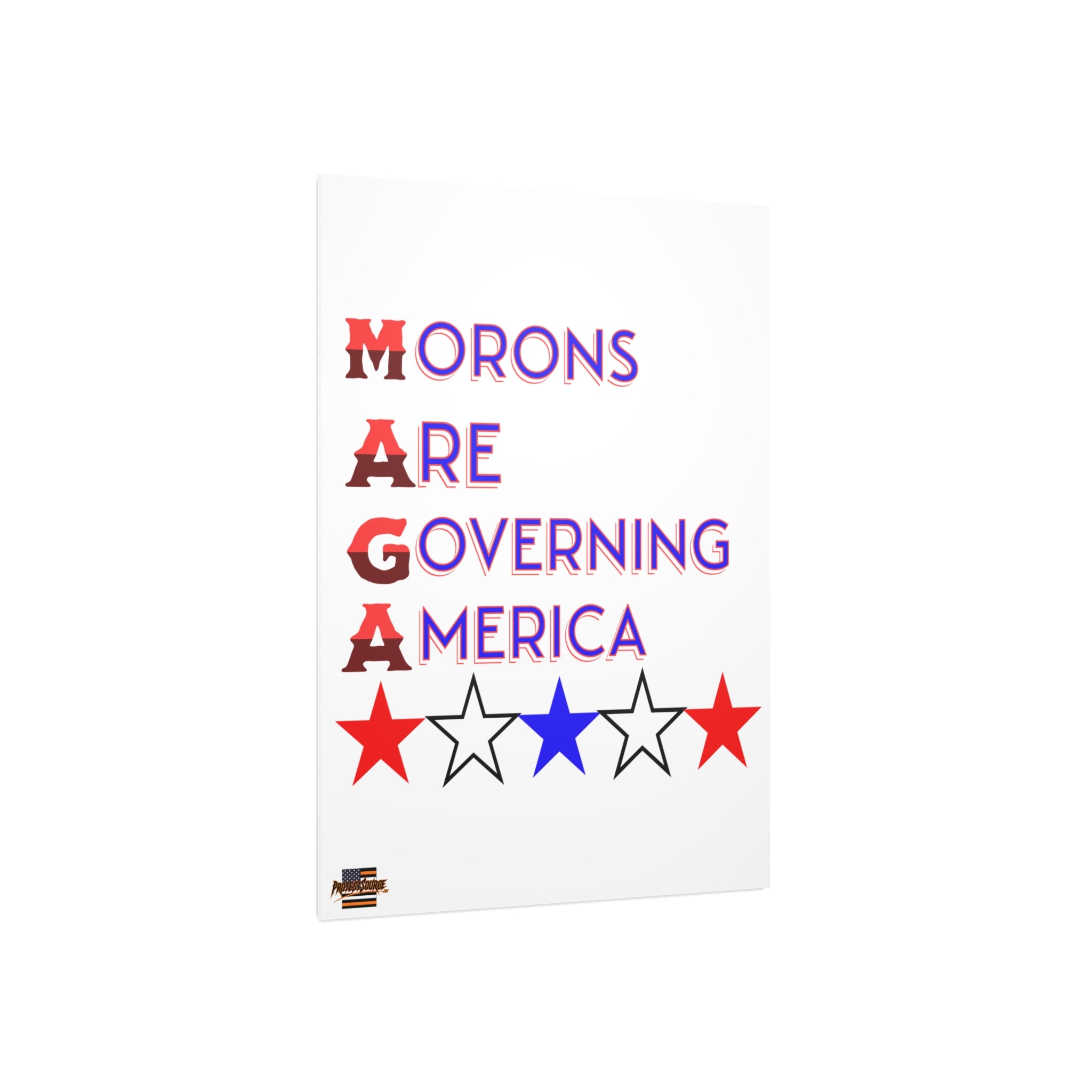 Morons Are Governing America Protest Sign, Durable Foam Board Art, Framable for Home, Unique Decor, Wall Art, Civil Rights Awareness, Gift for Activists